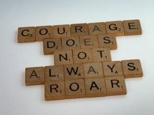 courage does not always roar scrabble pieces